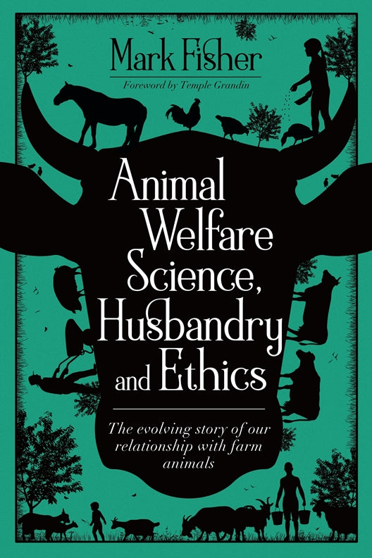 Cover of Animal Welfare Science, Husbandry and Ethics – Book, ISBN 9781789180084