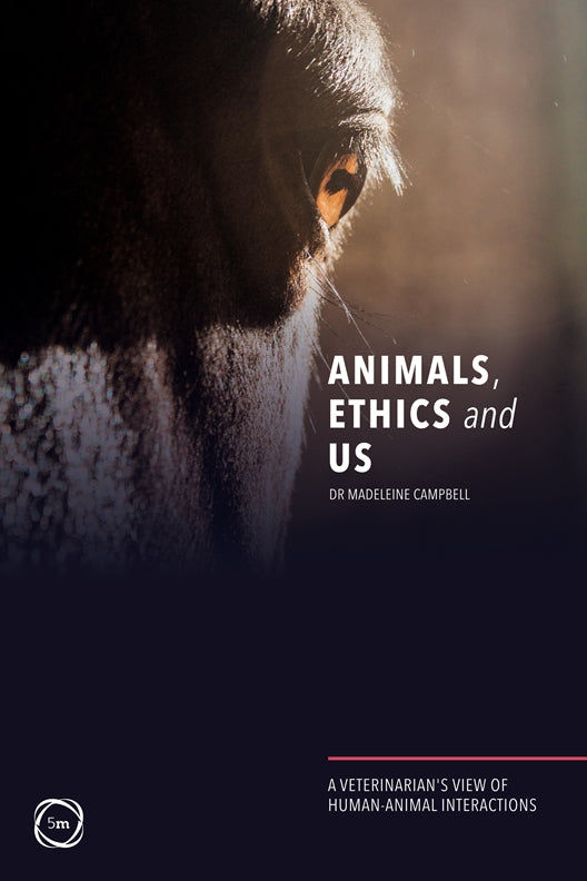 Cover of Animals, Ethics and Us – Book, ISBN 9781789180497