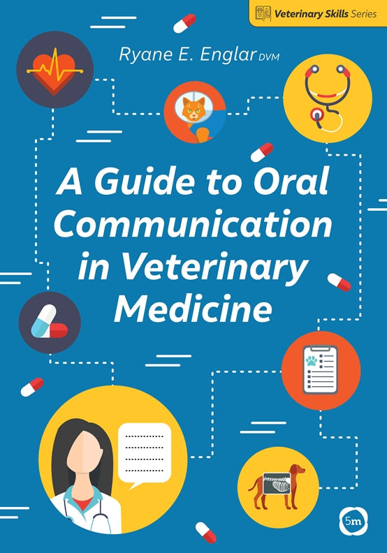 Cover of A Guide to Oral Communication in Veterinary Medicine – Book, ISBN 9781789180954