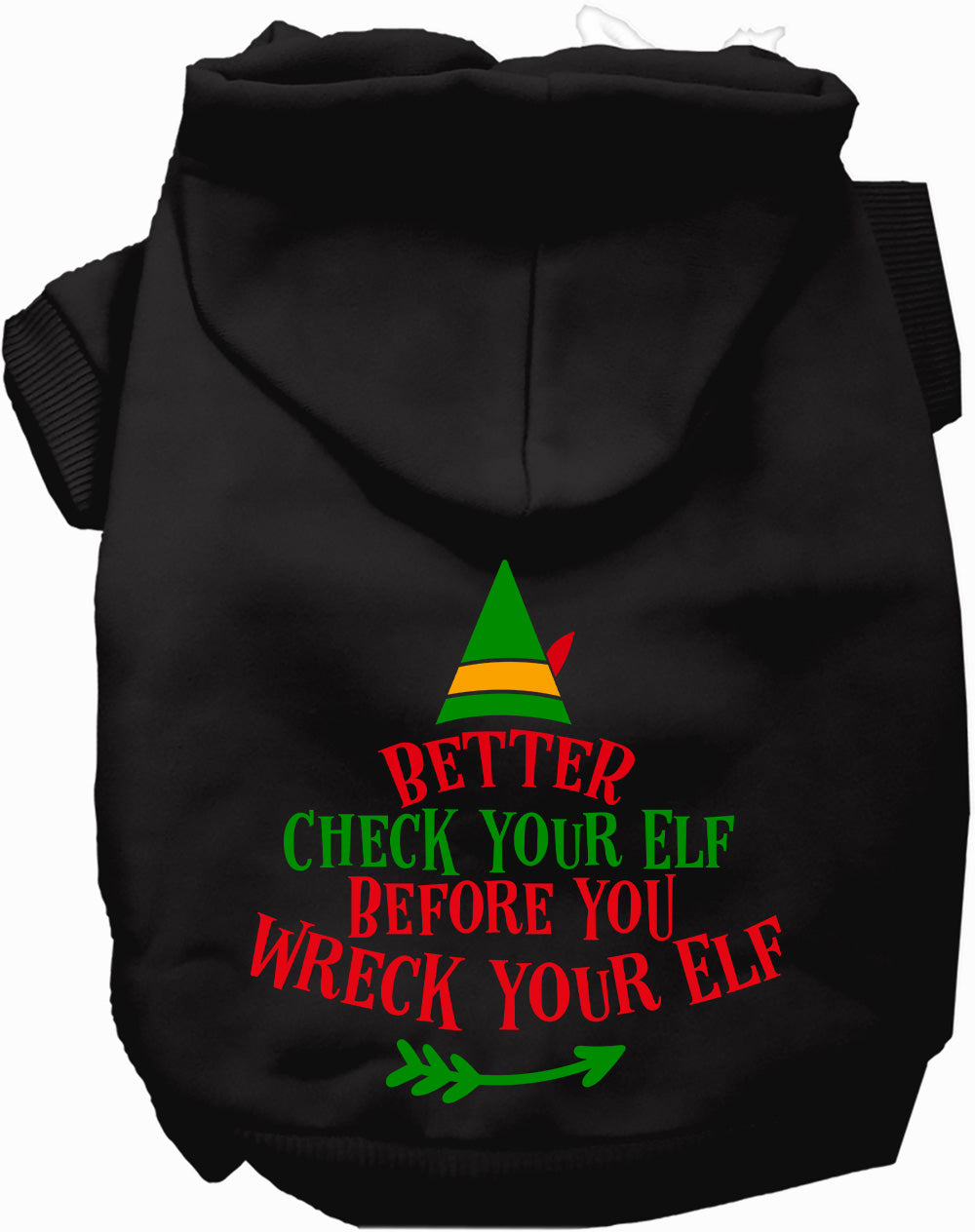 As You Wish Apparel – Check Your Elf Christmas Pet Hoodie