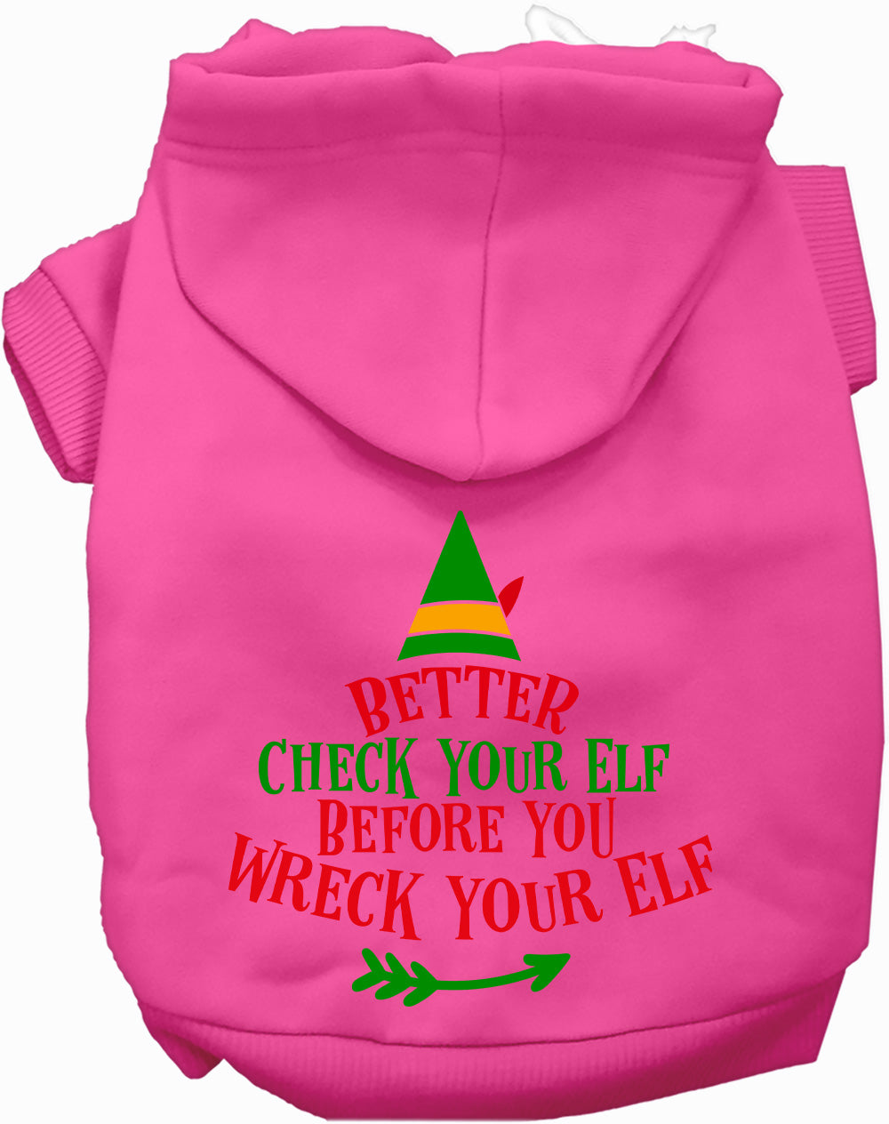 As You Wish Apparel – Check Your Elf Christmas Pet Hoodie