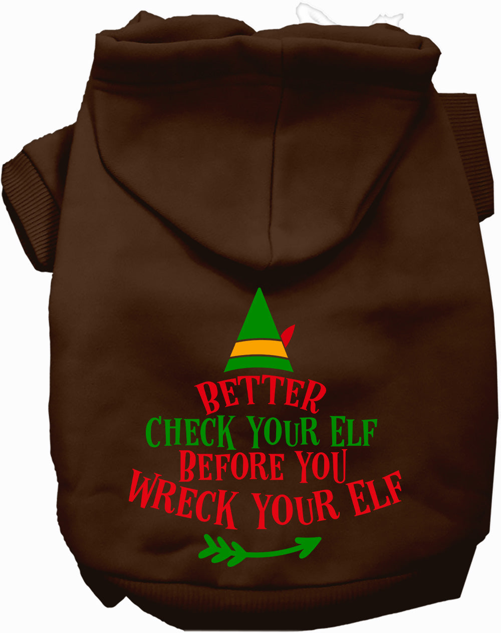 As You Wish Apparel – Check Your Elf Christmas Pet Hoodie