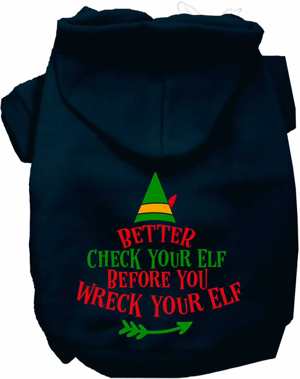 As You Wish Apparel – Check Your Elf Christmas Pet Hoodie
