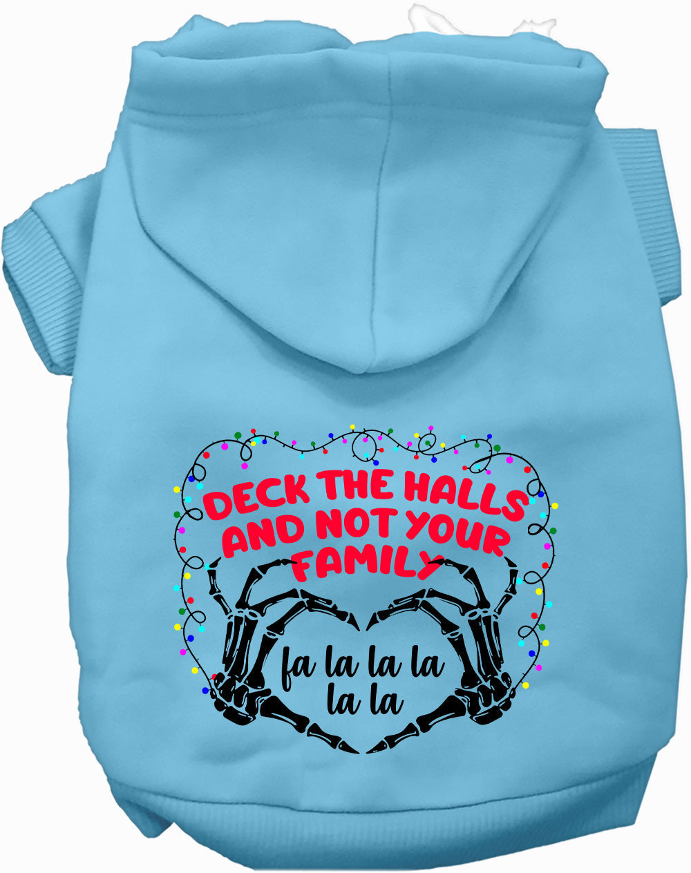 As You Wish Apparel – Deck the Halls, Not Your Family Christmas Pet Hoodie