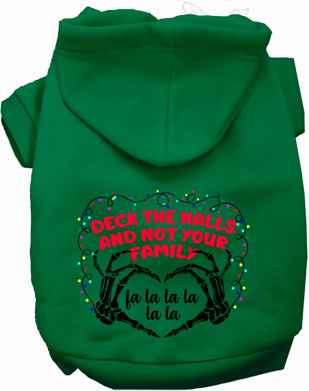 As You Wish Apparel – Deck the Halls, Not Your Family Christmas Pet Hoodie