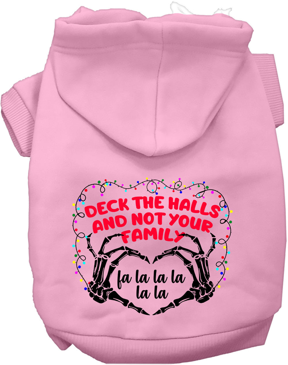 As You Wish Apparel – Deck the Halls, Not Your Family Christmas Pet Hoodie