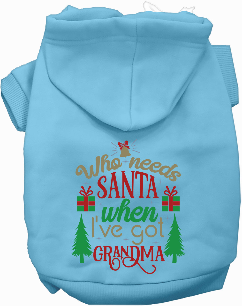 As You Wish Apparel – Ive Got Grandma! Christmas Pet Hoodie