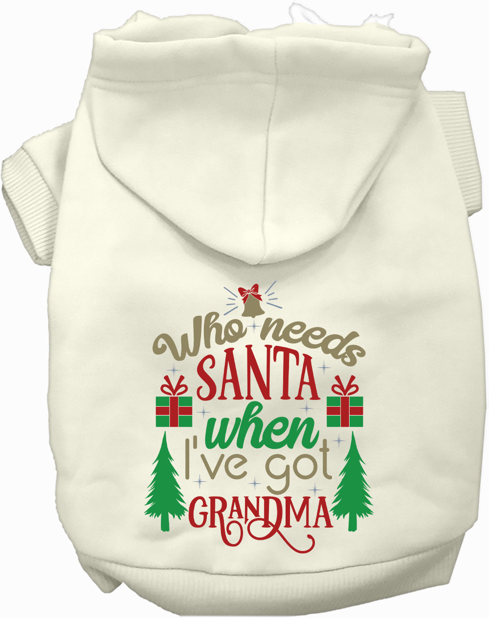 As You Wish Apparel – Ive Got Grandma! Christmas Pet Hoodie