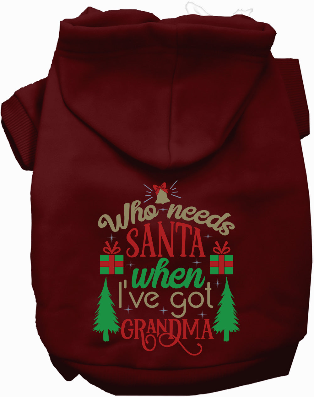 As You Wish Apparel – Ive Got Grandma! Christmas Pet Hoodie