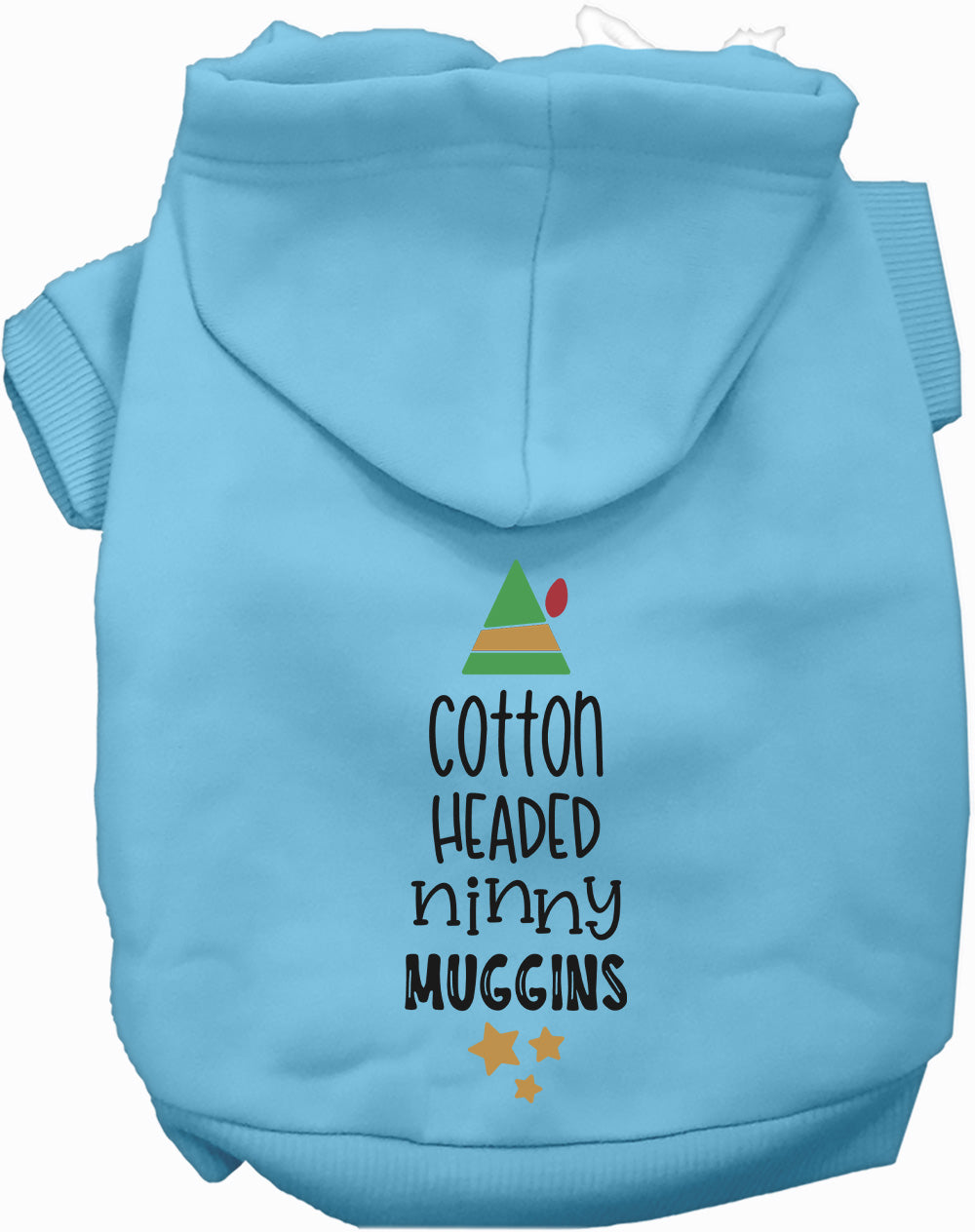 As You Wish Apparel – Cotton Headed Ninny Muggins Christmas Pet Hoodie