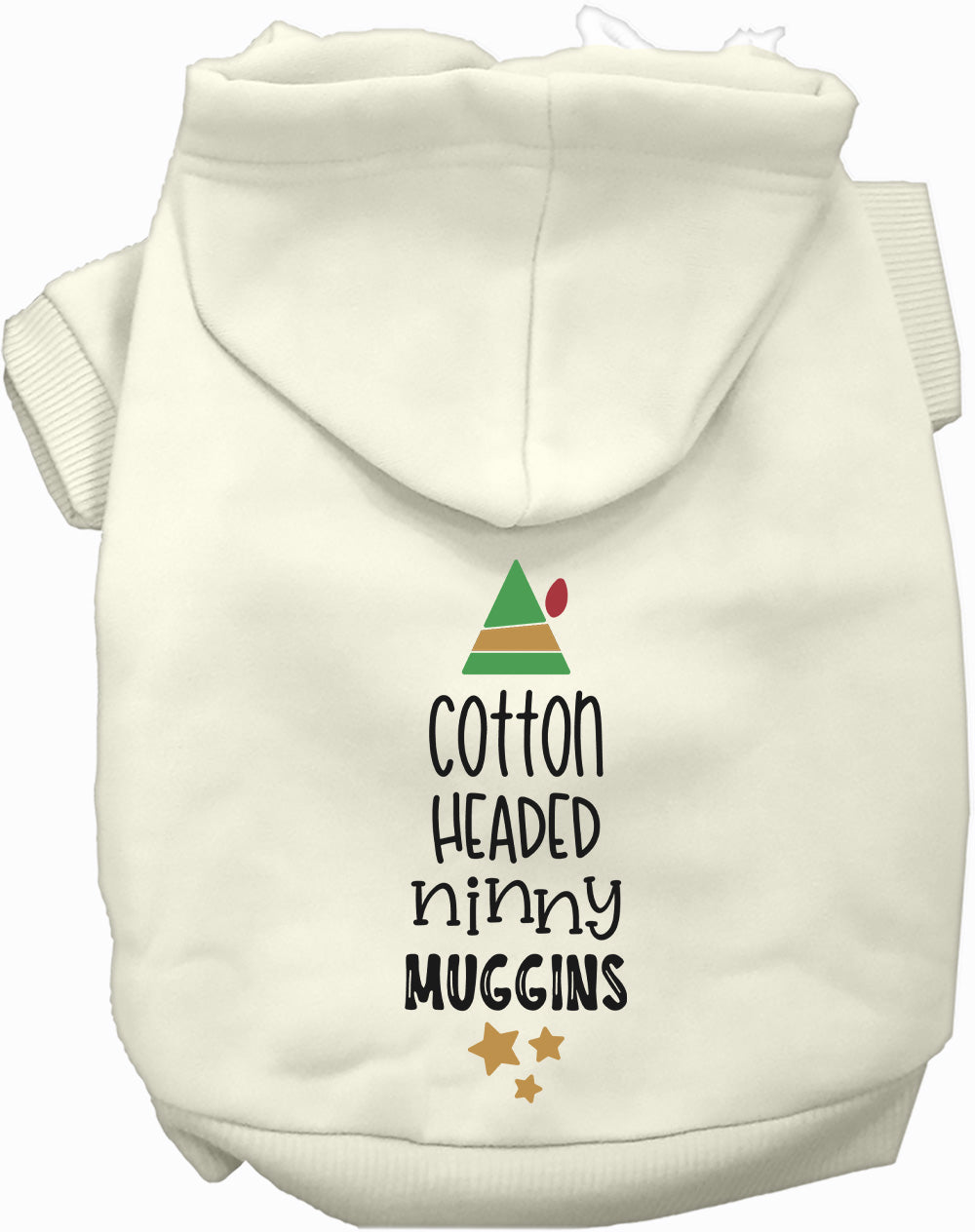 As You Wish Apparel – Cotton Headed Ninny Muggins Christmas Pet Hoodie