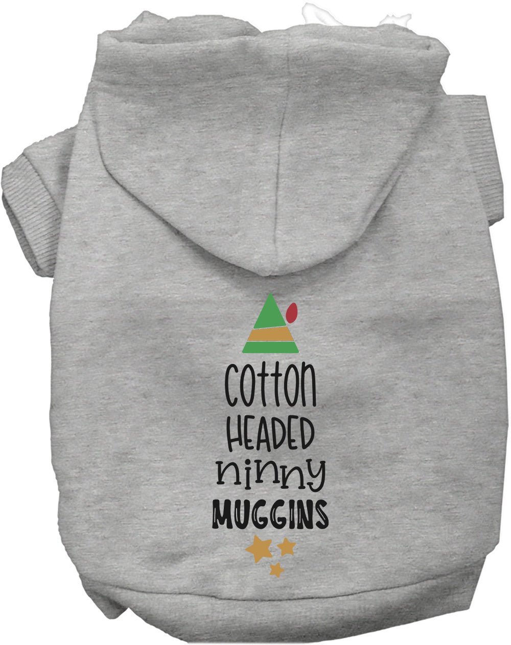 As You Wish Apparel – Cotton Headed Ninny Muggins Christmas Pet Hoodie