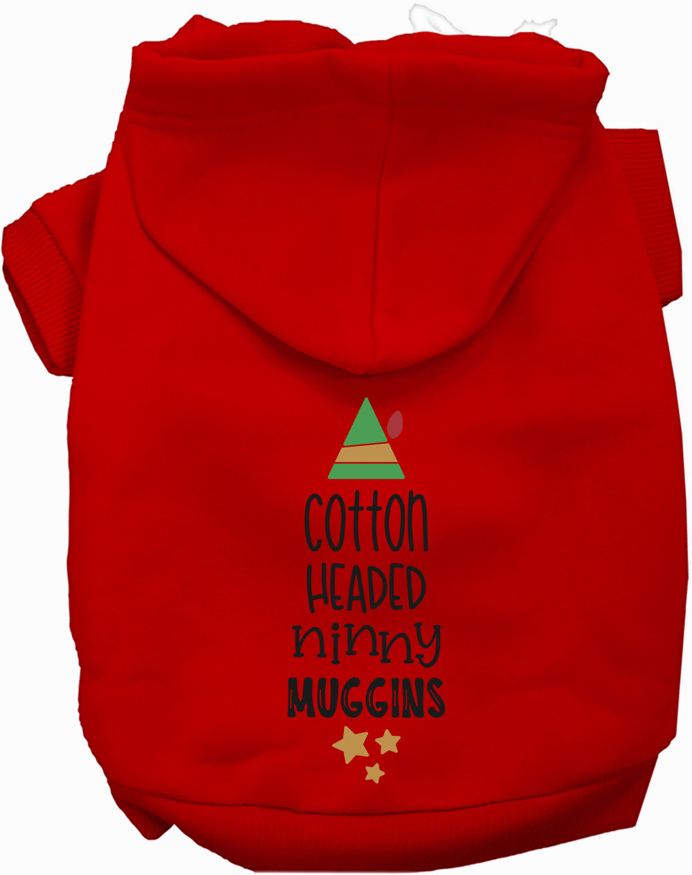 As You Wish Apparel – Cotton Headed Ninny Muggins Christmas Pet Hoodie
