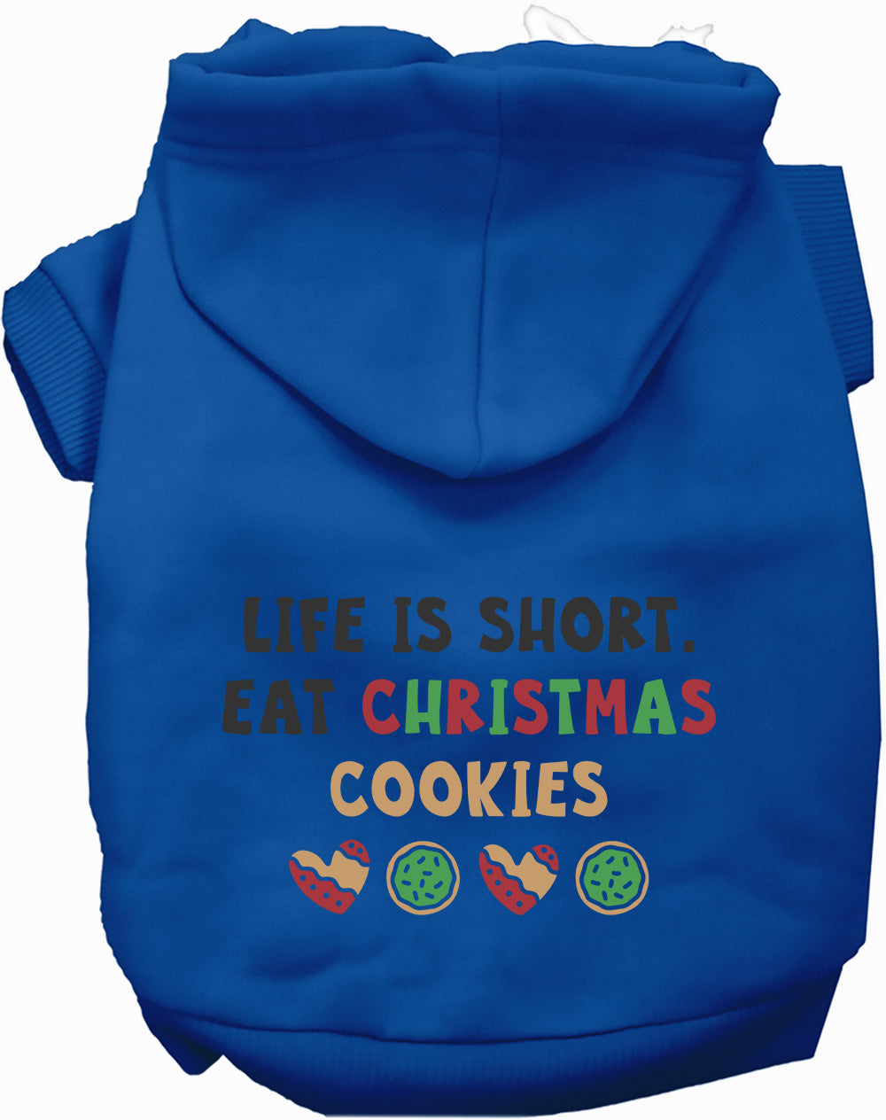 As You Wish Apparel – Eat Christmas Cookies Pet Hoodie