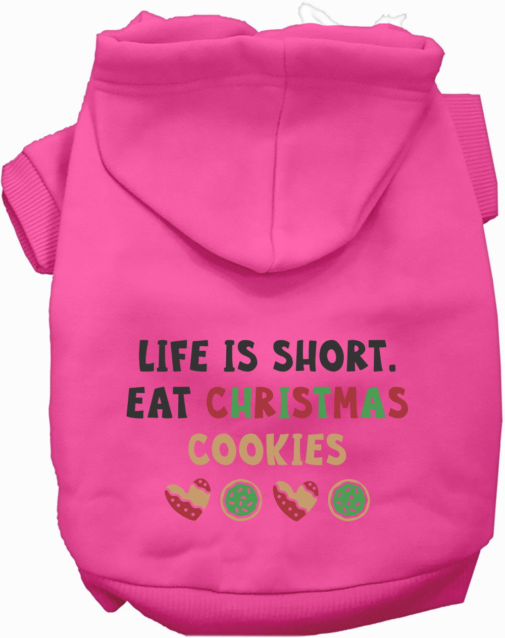As You Wish Apparel – Eat Christmas Cookies Pet Hoodie