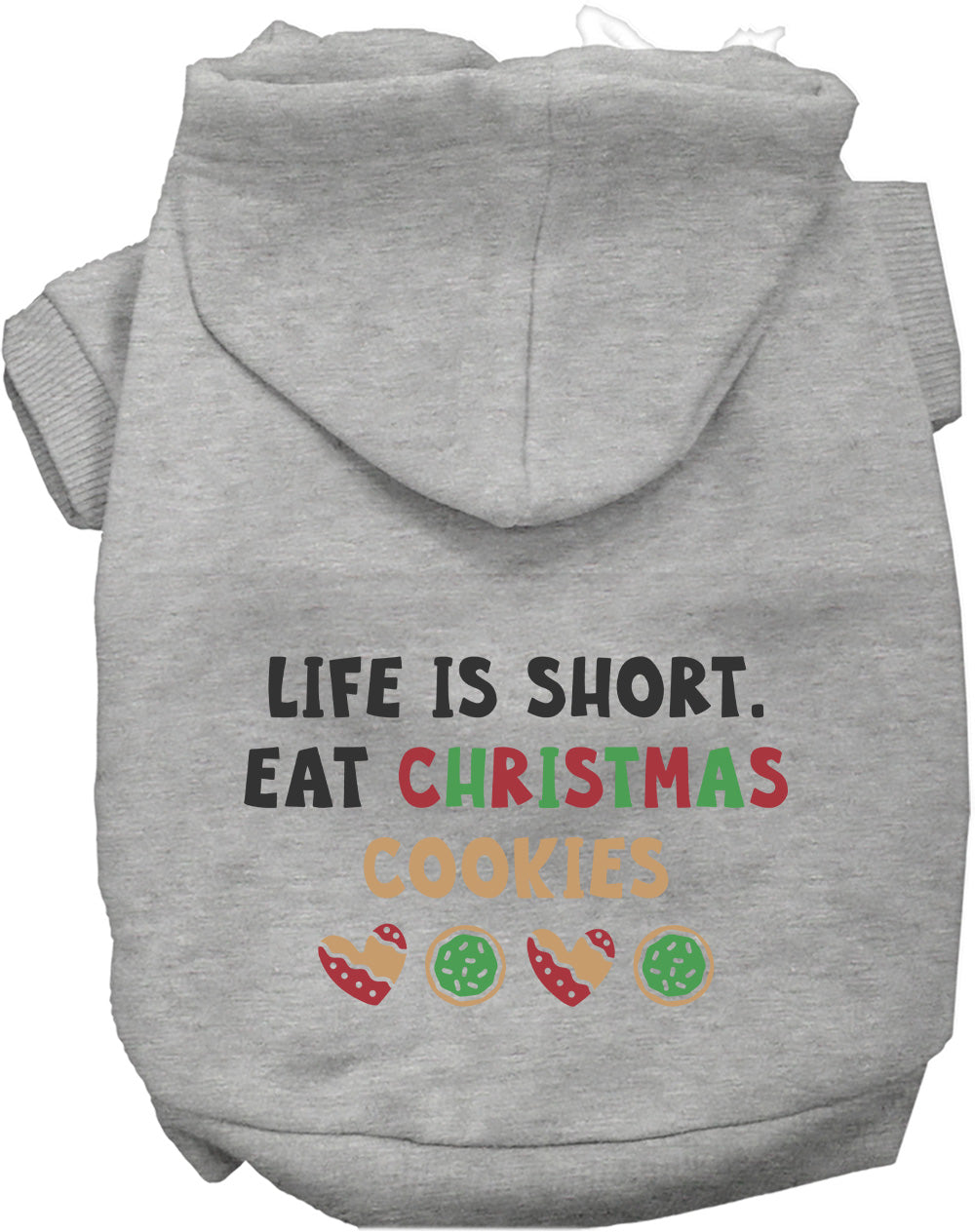 As You Wish Apparel – Eat Christmas Cookies Pet Hoodie