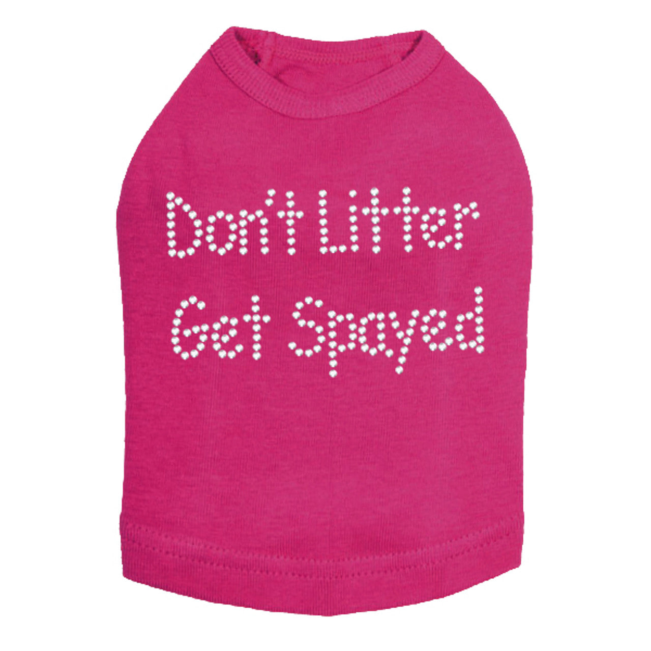 Don't Litter Get Spayed - Dog Tank