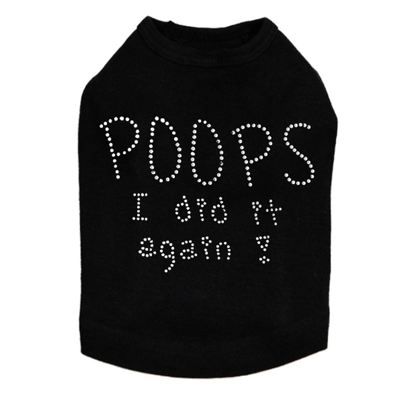 Poops I Did It Again - Dog Tank