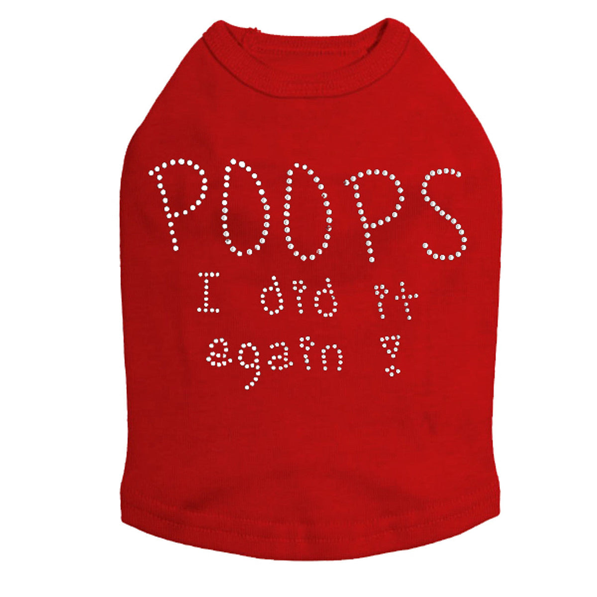 Poops I Did It Again - Dog Tank