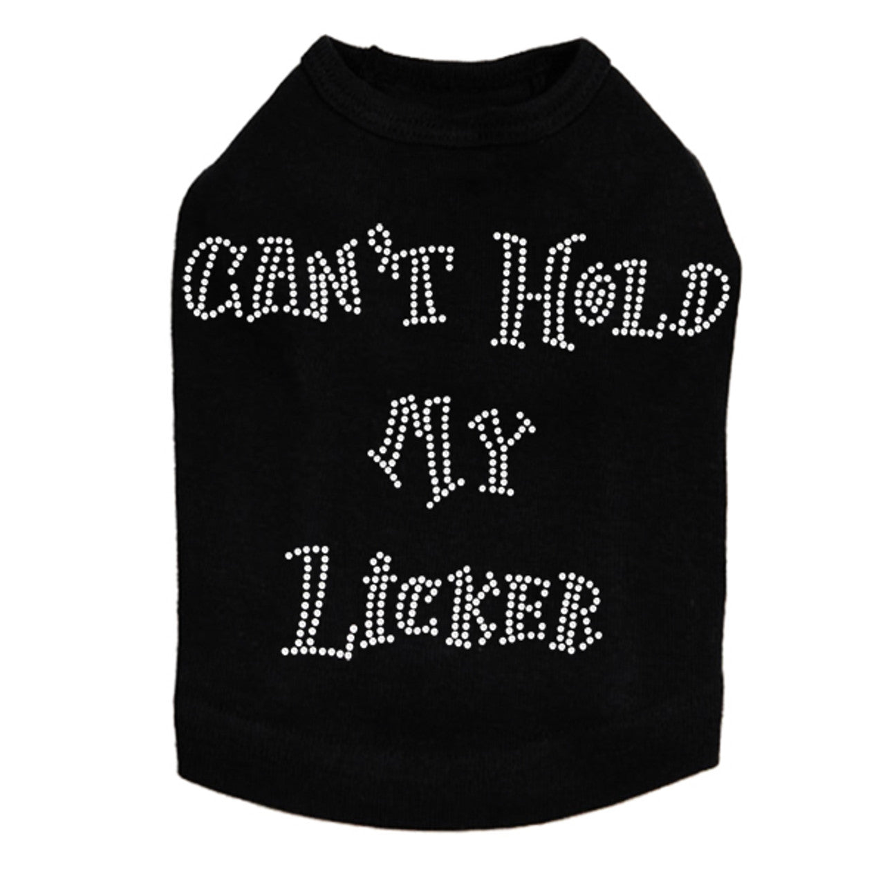 Cant Hold My Licker - Dog Tank