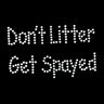 Don't Litter Get Spayed - Bandana