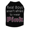 Real Boys Arent Afraid to Wear Pink - Dog Tank