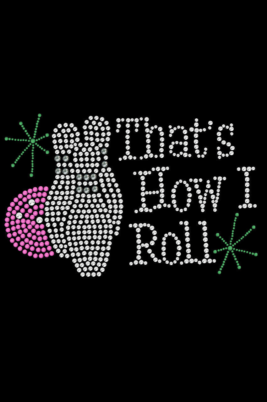 Bowling - Thats How I Roll - Custom Tutu