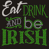 Eat, Drink & Be Irish - Custom Tutu
