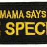 Mama says I'm Special Patch