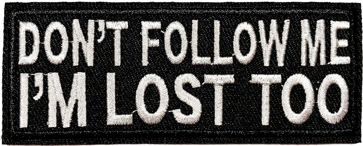 Dont Follow Me - Patch