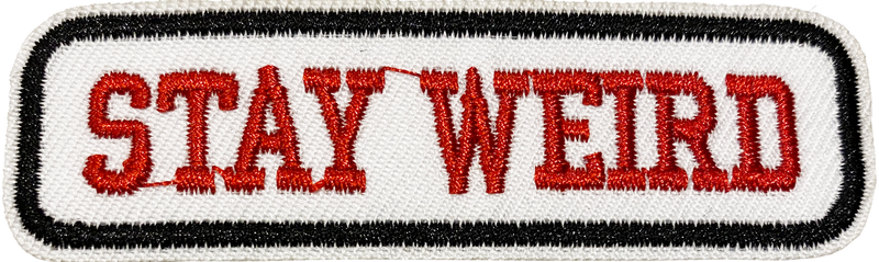 Stay Weird - Patch