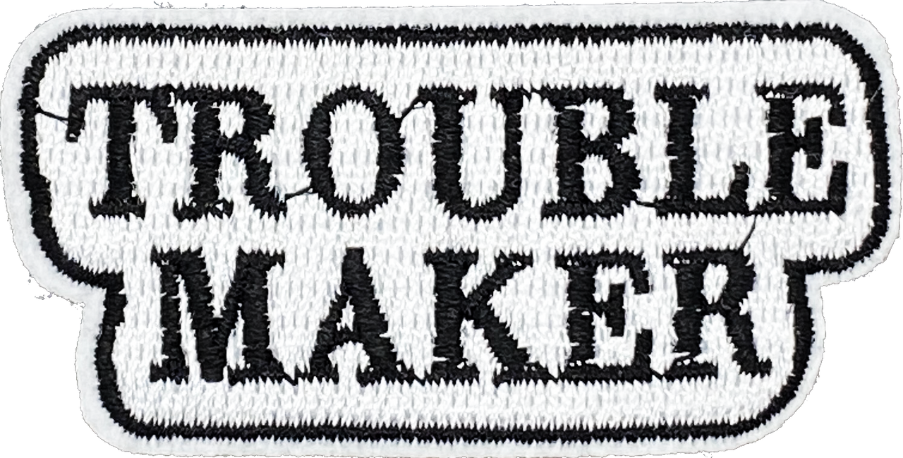 Trouble Maker - Patch