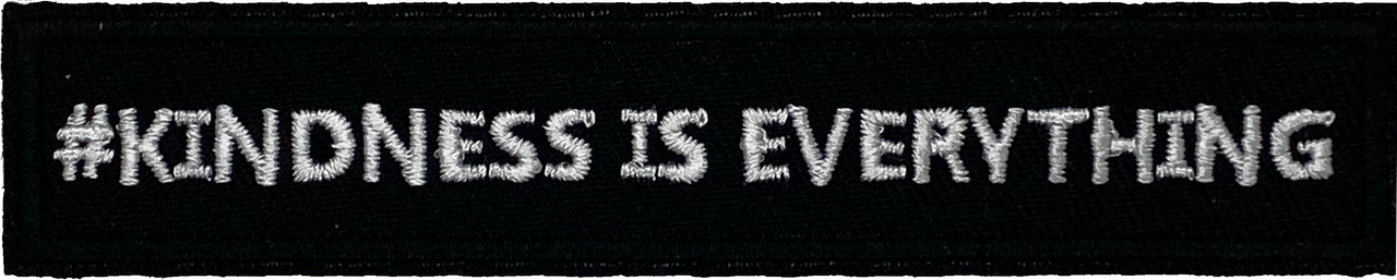 Kindness is everything - Patch