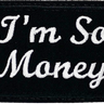 I'm So Money - Patch