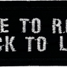 Live to Rock - Rock to Live - Patch