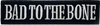 Bad to the Bone - Patch