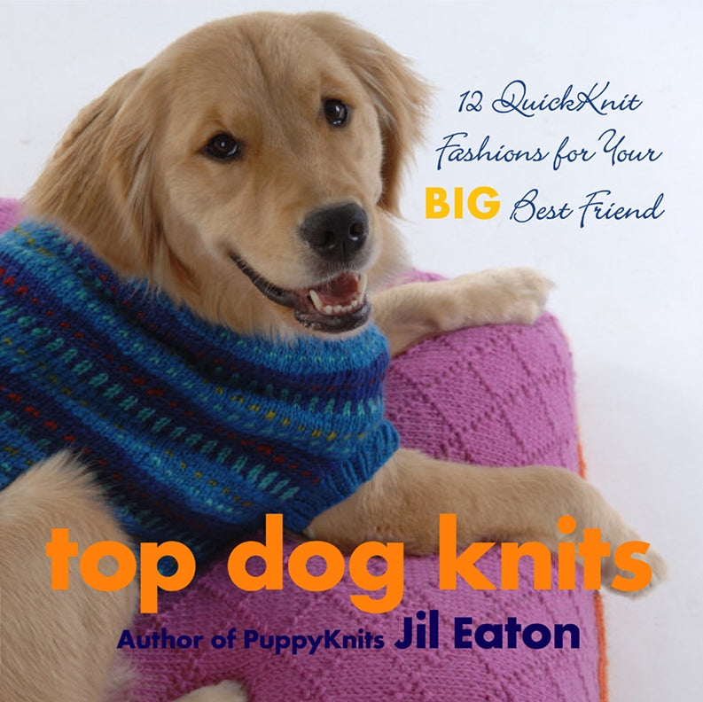 Cover of Top Dog Knits – Hardback, ISBN 9781933308166