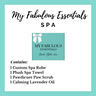 My Fabulous Essentials Box- SPA