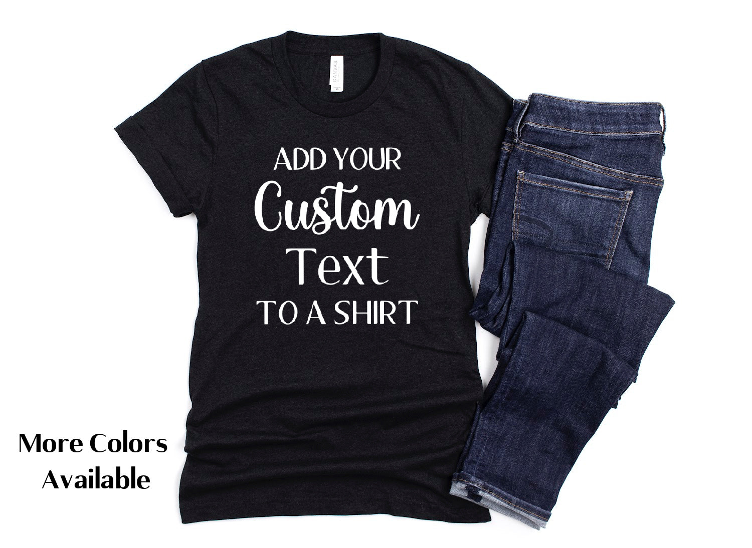 Custom Text T-Shirt