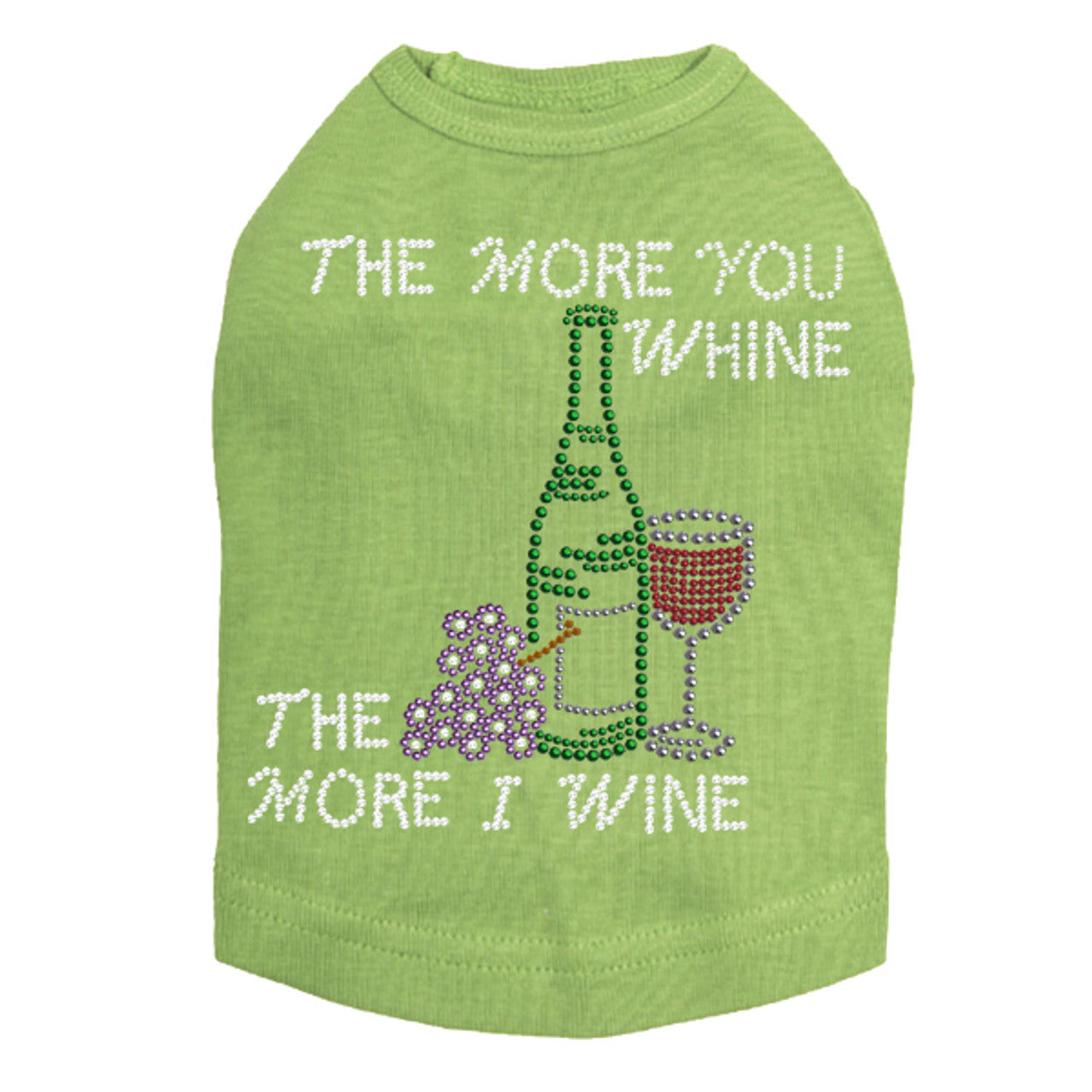 Wine Bottle, Glass & Grapes - The More you Whine& - Dog Tank