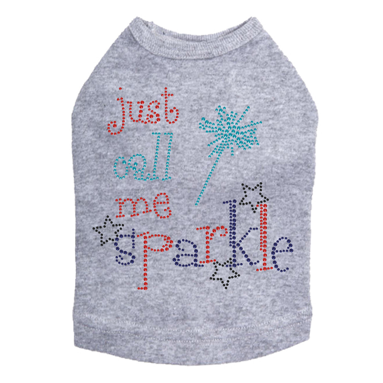 Just Call Me Sparkle - Dog Tank