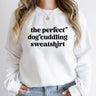 The Perfect Dog Cuddling Sweatshirt Unisex Crew Neck Crewneck Sweatshirt