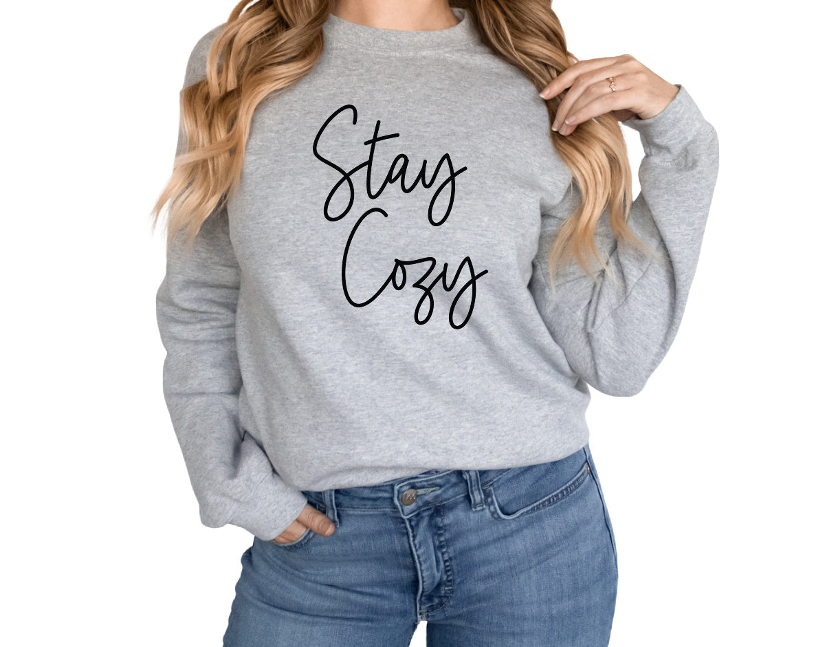 Stay Cozy Sweatshirt Unisex Crew Neck Crewneck Sweatshirt