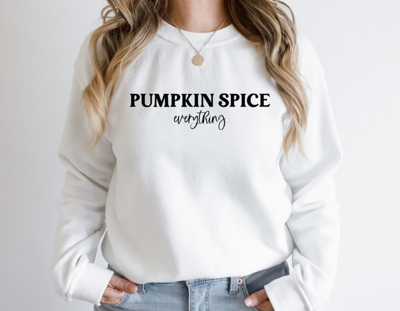 PUMPKIN SPICE EVERYTHING Sweatshirt Unisex Crew Neck Crewneck Sweatshirt