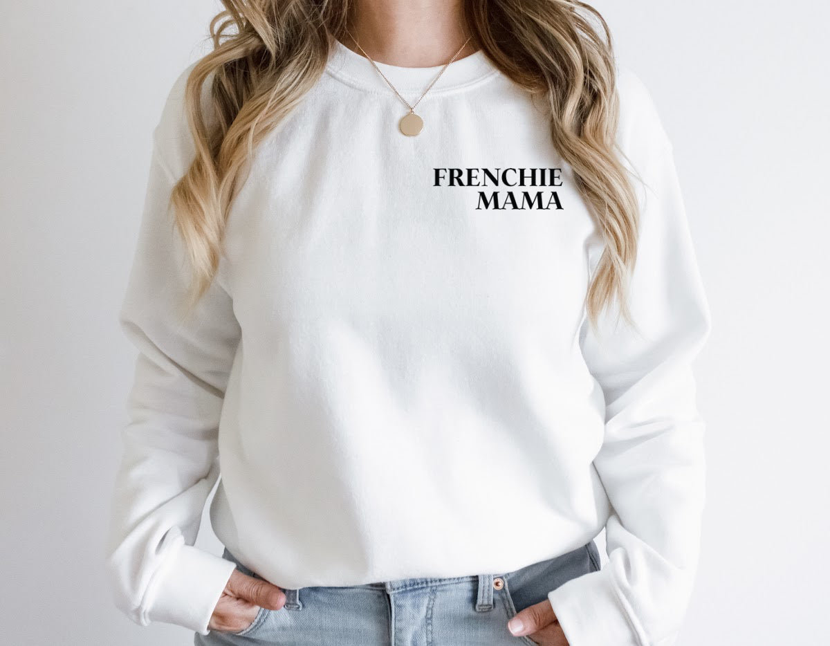 FRENCHIE MAMA Sweatshirt Unisex Crew Neck Crewneck Sweatshirt