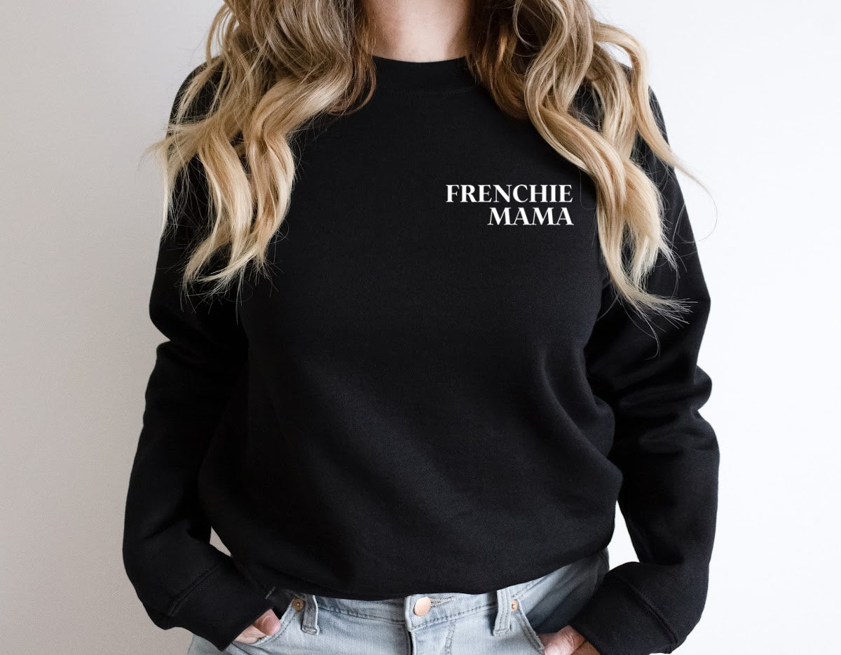 FRENCHIE MAMA Sweatshirt Unisex Crew Neck Crewneck Sweatshirt