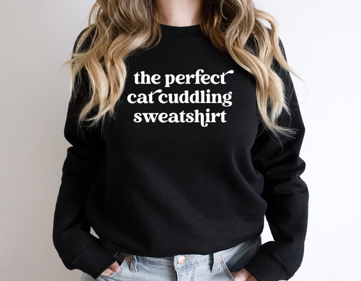 THE PERFECT CAT CUDDLING Sweatshirt Unisex Crew Neck Crewneck Sweatshirt