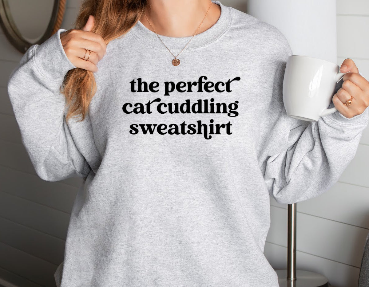 THE PERFECT CAT CUDDLING Sweatshirt Unisex Crew Neck Crewneck Sweatshirt