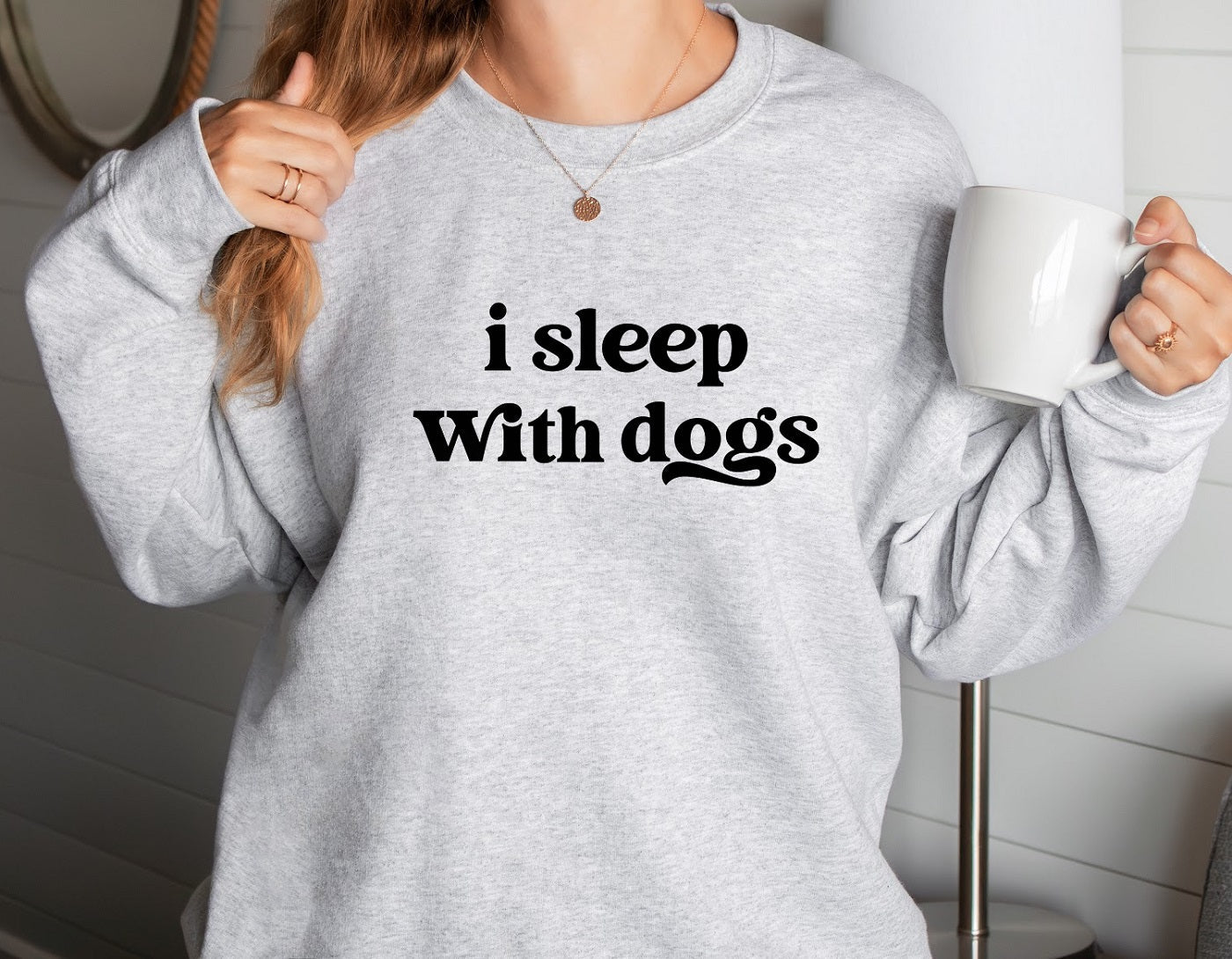 I SLEEP WITH DOGS Sweatshirt Unisex Crew Neck Crewneck Sweatshirt