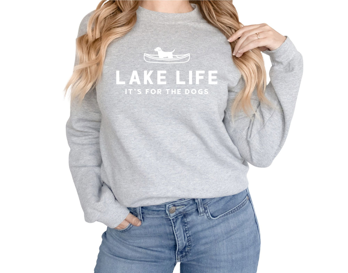 LAKE Shirt Sweatshirt Unisex Crew Neck Crewneck Sweatshirt LAKE LIFE Dog Lover Shirts